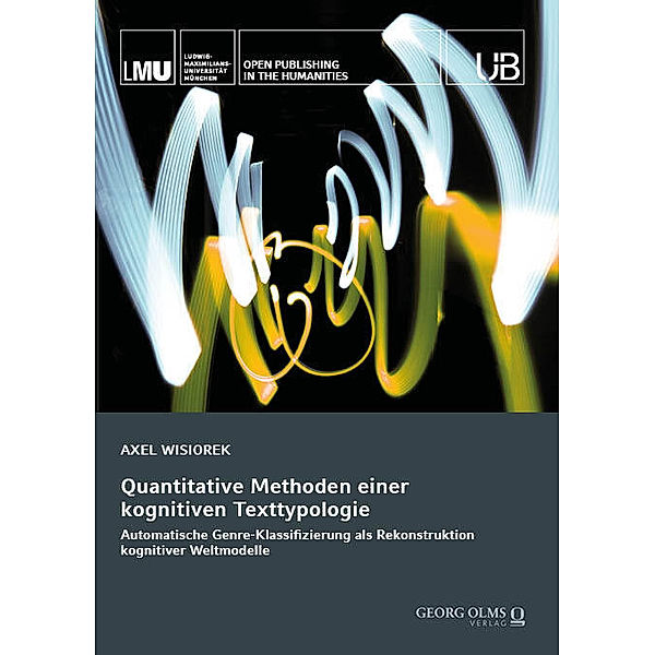 Quantitative Methoden einer kognitiven Texttypologie, Axel Wisiorek