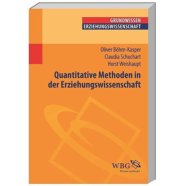 Quantitative Methoden in der Erziehungswissenschaft, Claudia Schuchart, Horst Weishaupt