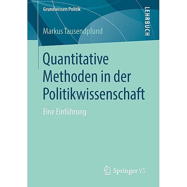 Quantitative Methoden in der Politikwissenschaft, Markus Tausendpfund