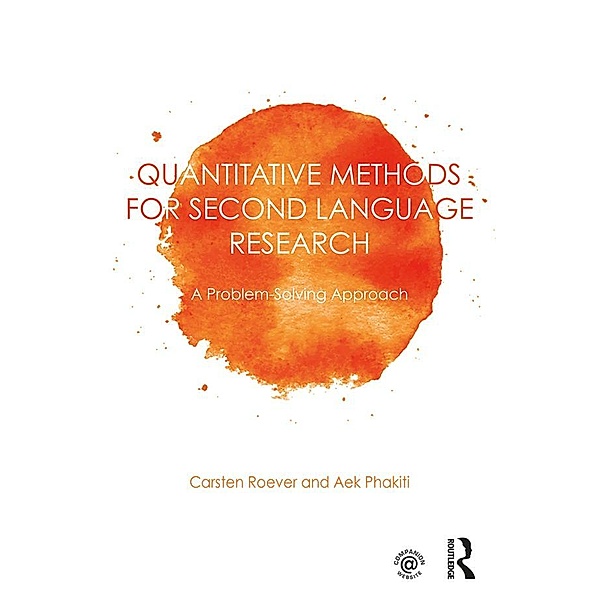 Quantitative Methods for Second Language Research, Carsten Roever, Aek Phakiti