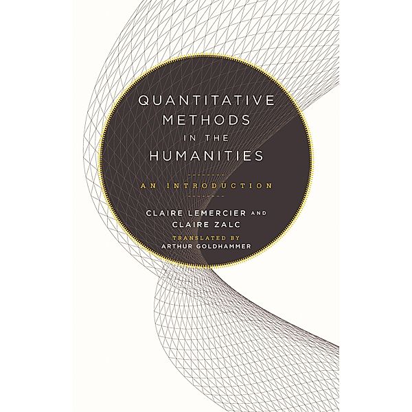 Quantitative Methods in the Humanities, Claire Lemercier, Claire Zalc