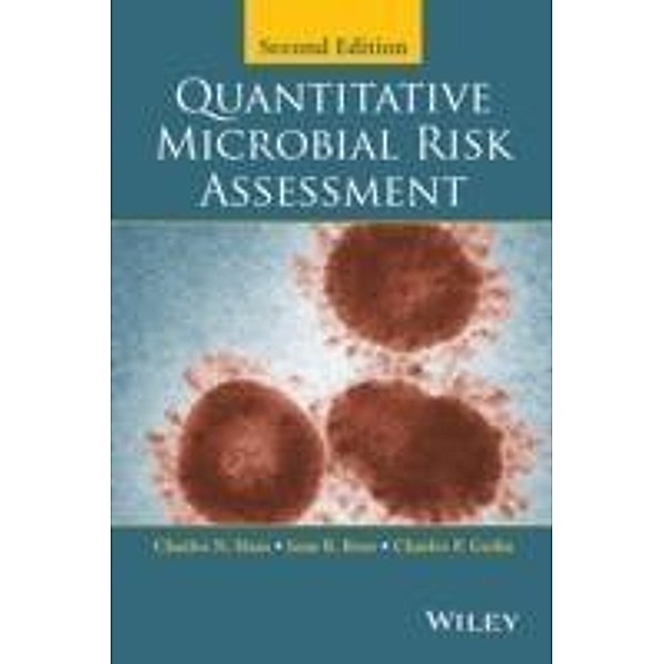 Quantitative Microbial Risk Assessment, Charles N. Haas, Joan B. Rose, Charles P. Gerba