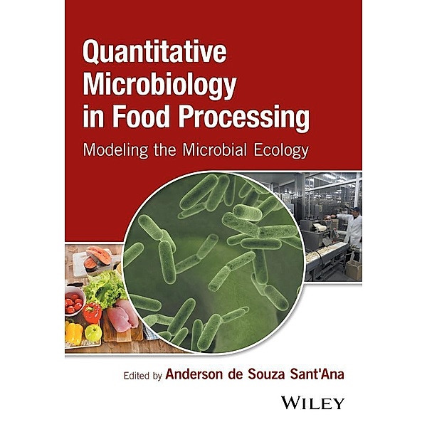 Quantitative Microbiology in Food Processing