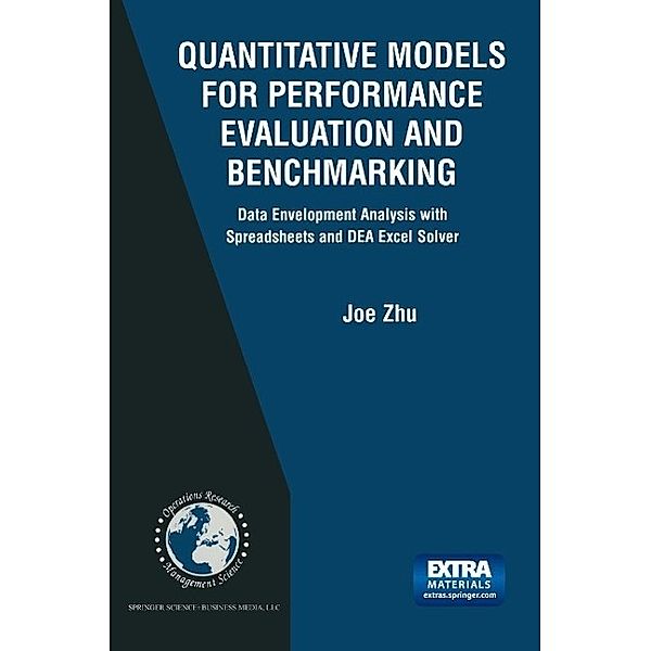 Quantitative Models for Performance Evaluation and Benchmarking / International Series in Operations Research & Management Science Bd.51, Joe Zhu