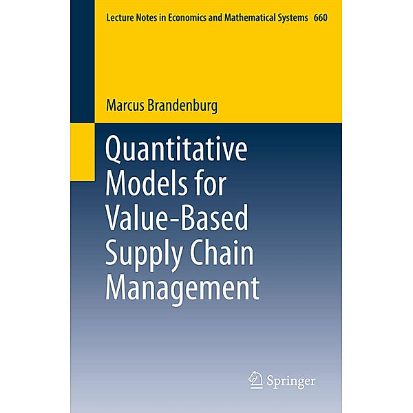 Quantitative Models for Value-Based Supply Chain Management, Marcus Brandenburg