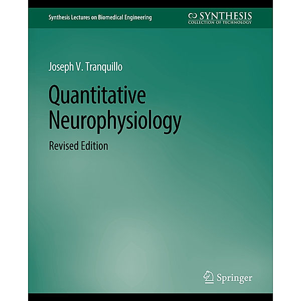 Quantitative Neurophysiology, Joseph Tranquillo