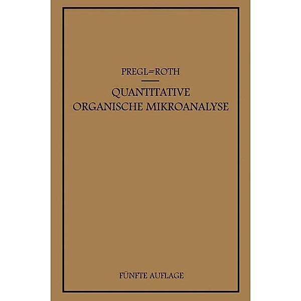 Quantitative Organische Mikroanalyse, Fritz Pregl, Hubert Roth