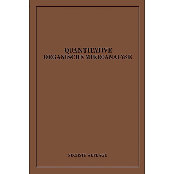 Quantitative Organische Mikroanalyse, Fritz Pregl