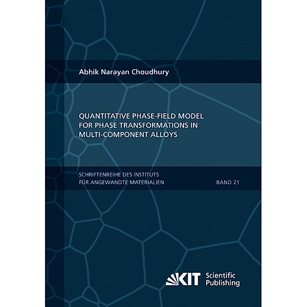 Quantitative phase-field model for phase transformations in multi-component alloys, Abhik Narayan Choudhury