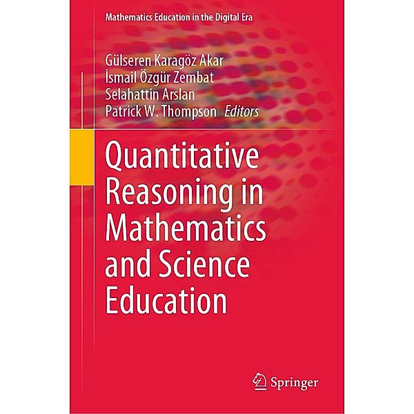 Quantitative Reasoning in Mathematics and Science Education / Mathematics Education in the Digital Era Bd.21