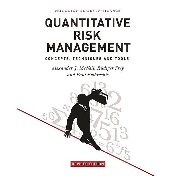 Quantitative Risk Management / Princeton Series in Finance, Alexander J. McNeil