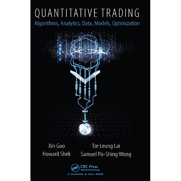 Quantitative Trading, Xin Guo, Tze Leung Lai, Howard Shek, Samuel Po-Shing Wong