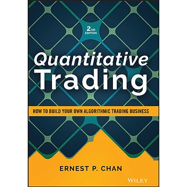 Quantitative Trading, Ernest P. Chan
