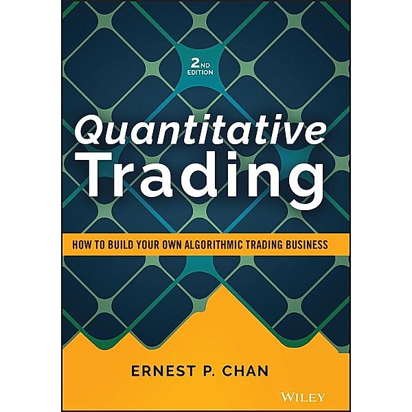 Quantitative Trading / Wiley Trading Series, Ernest P. Chan