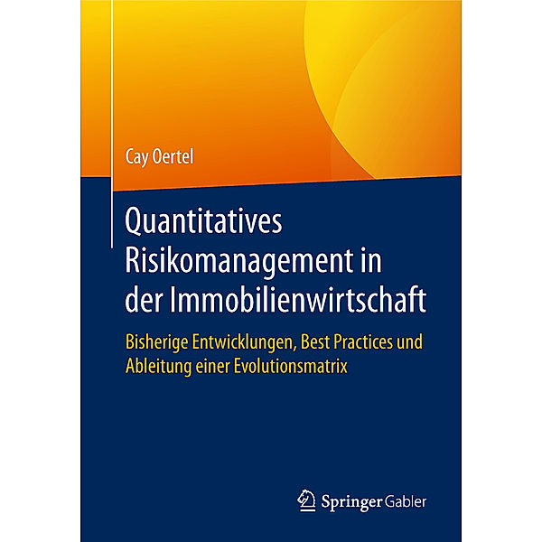 Quantitatives Risikomanagement in der Immobilienwirtschaft, Cay Oertel