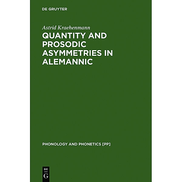 Quantity and Prosodic Asymmetries in Alemannic, Astrid Kraehenmann