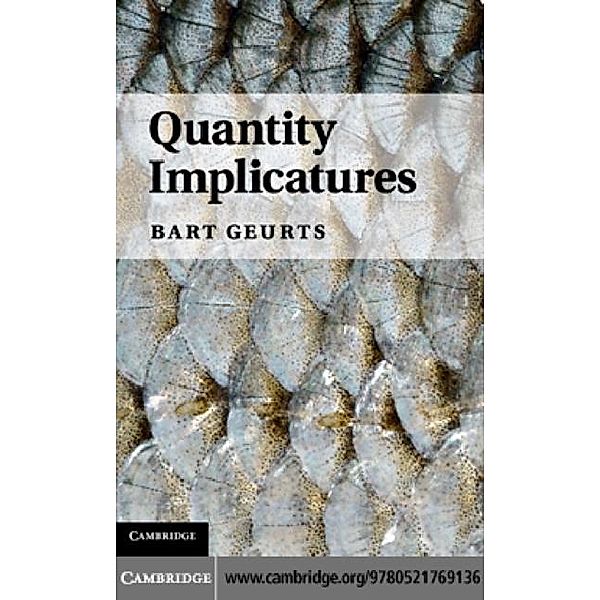 Quantity Implicatures, Bart Geurts