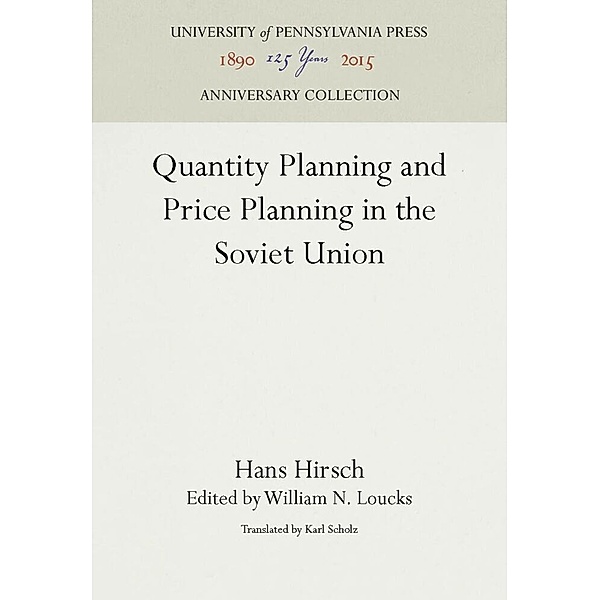 Quantity Planning and Price Planning in the Soviet Union, Hans Hirsch