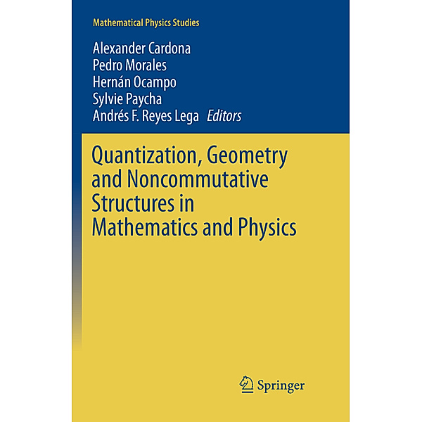 Quantization, Geometry and Noncommutative Structures in Mathematics and Physics