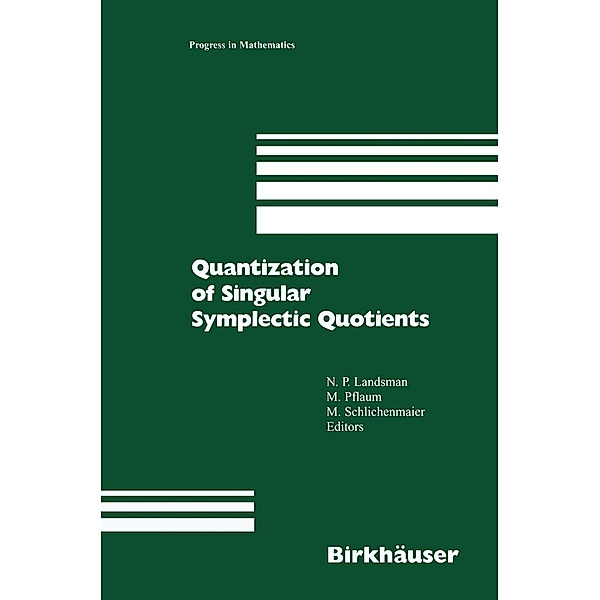 Quantization of Singular Symplectic Quotients / Progress in Mathematics Bd.198