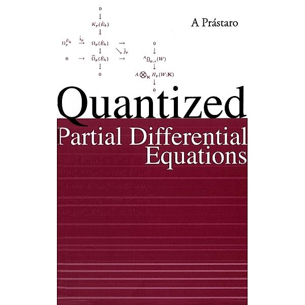 Quantized Partial Differential Equations, Agostino Prastaro