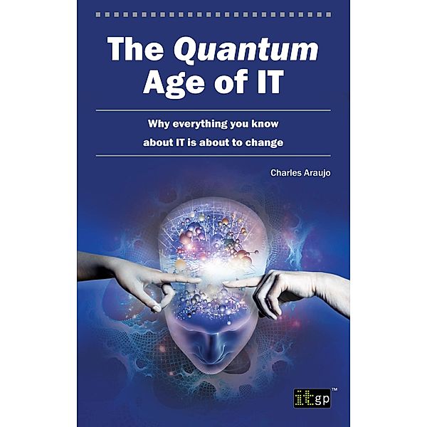 Quantum Age of IT, Charles Araujo