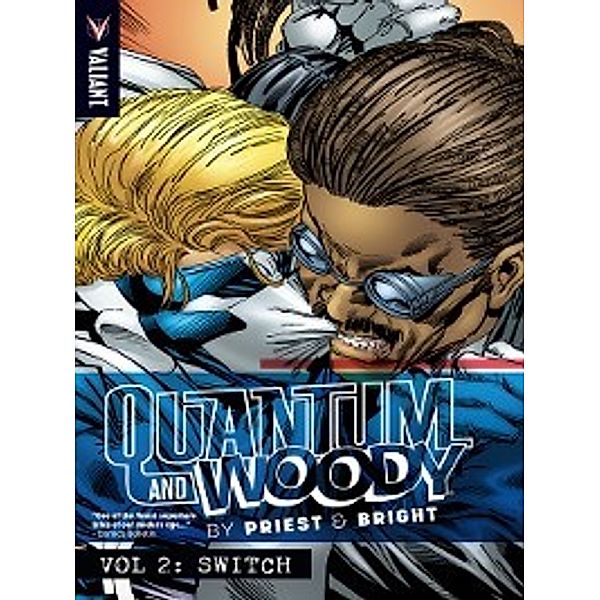 Quantum and Woody (1997): Quantum and Woody by Priest & Bright, Volume 2, Christopher Priest