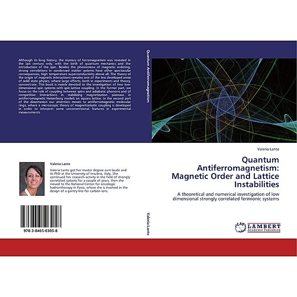 Quantum Antiferromagnetism: Magnetic Order and Lattice Instabilities, Valeria Lante