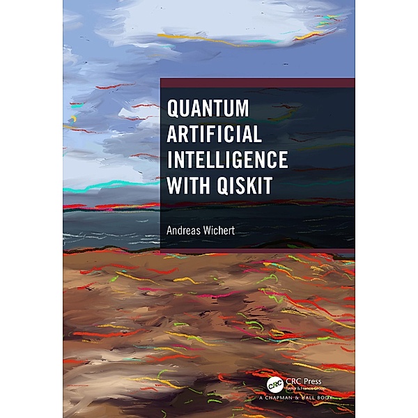 Quantum Artificial Intelligence with Qiskit, Andreas Wichert
