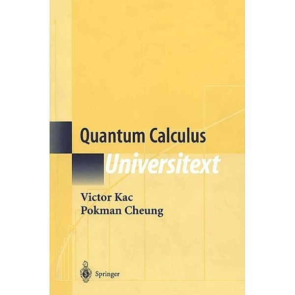 Quantum Calculus / Universitext, Victor Kac, Pokman Cheung