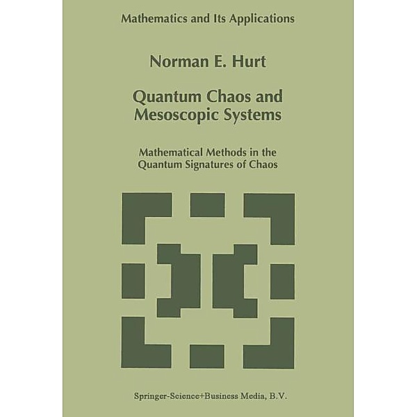 Quantum Chaos and Mesoscopic Systems, N. E. Hurt