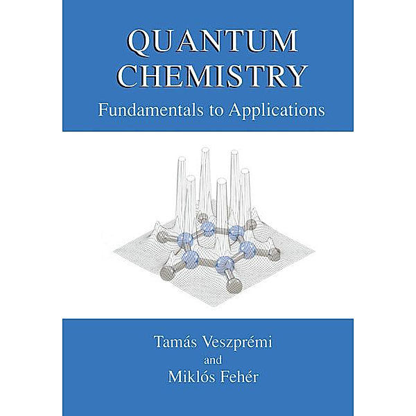 Quantum Chemistry, Tamás Veszprémi, Miklós Fehér