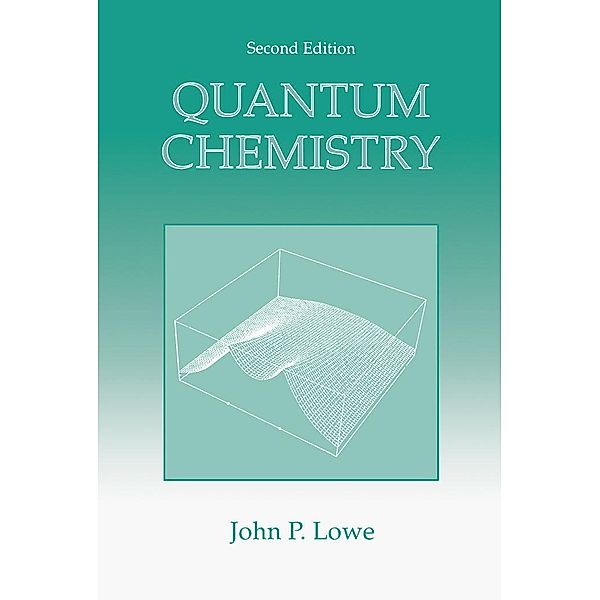 Quantum Chemistry, John P. Lowe