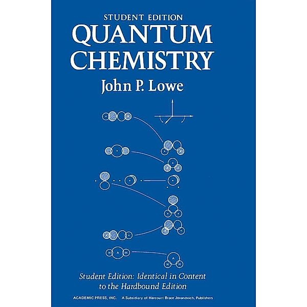 Quantum Chemistry Student Edition, John Lowe