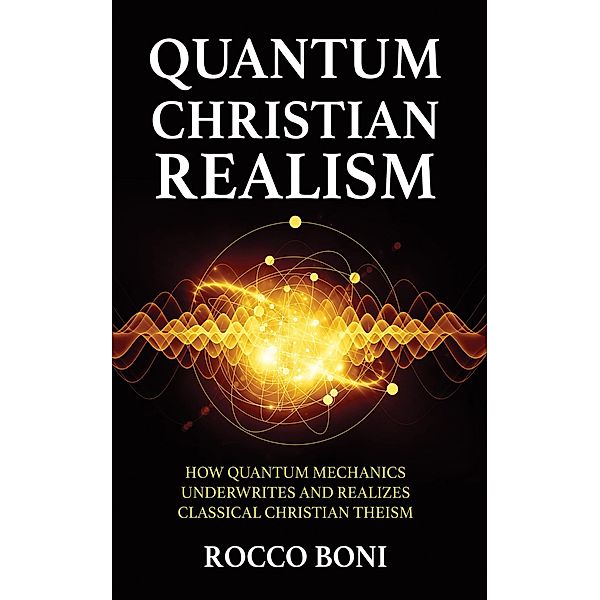 Quantum Christian Realism, Rocco Boni