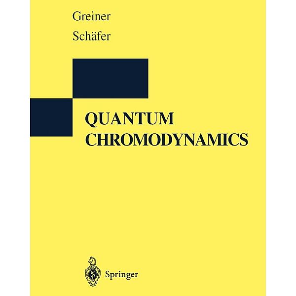 Quantum Chromodynamics, Walter Greiner, Andreas Schäfer