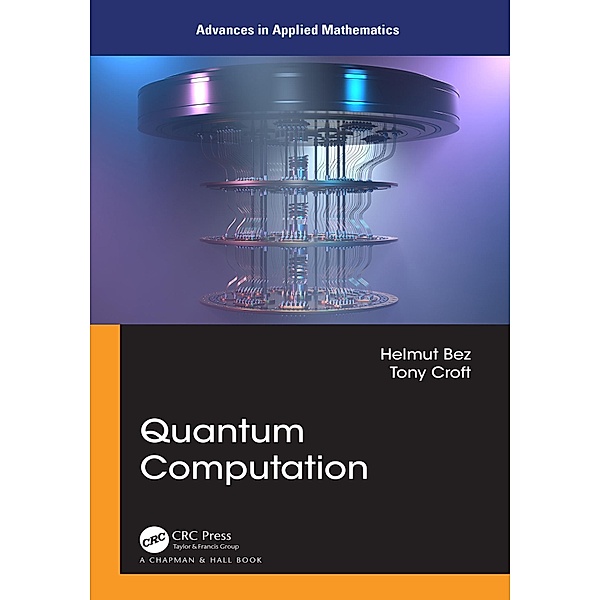 Quantum Computation, Helmut Bez, Tony Croft