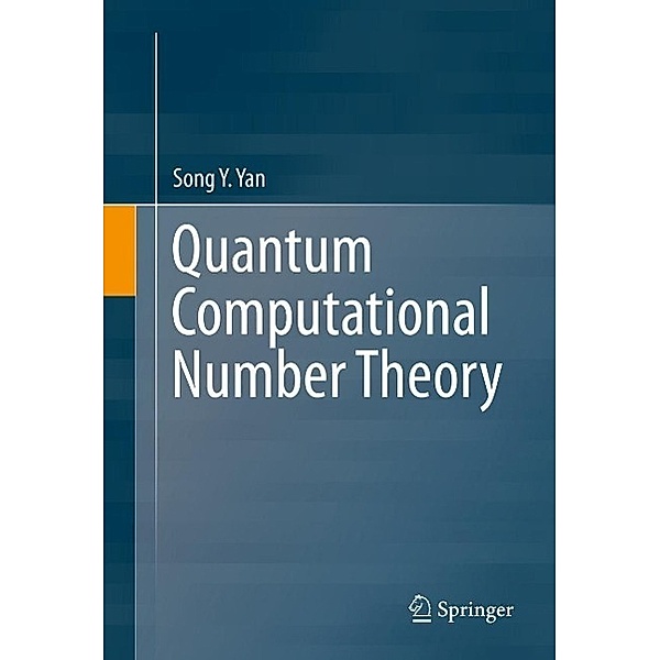 Quantum Computational Number Theory, Song Y. Yan