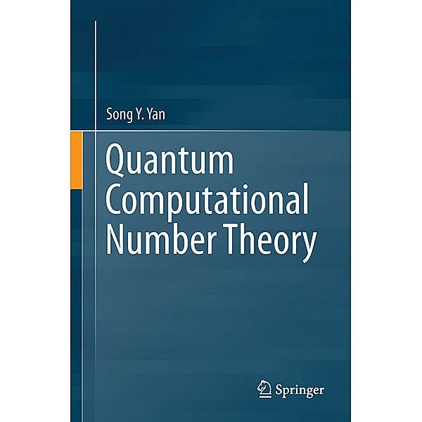 Quantum Computational Number Theory, Song Y. Yan