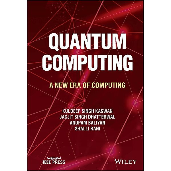 Quantum Computing, Kuldeep Singh Kaswan, Jagjit Singh Dhatterwal, Anupam Baliyan, Shalli Rani