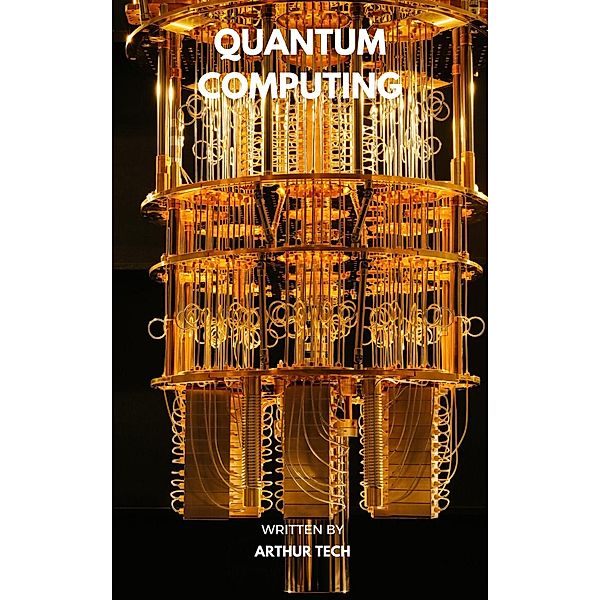 Quantum Computing, Tor Books, Arthur Tech