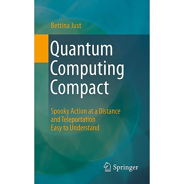 Quantum Computing Compact, Bettina Just