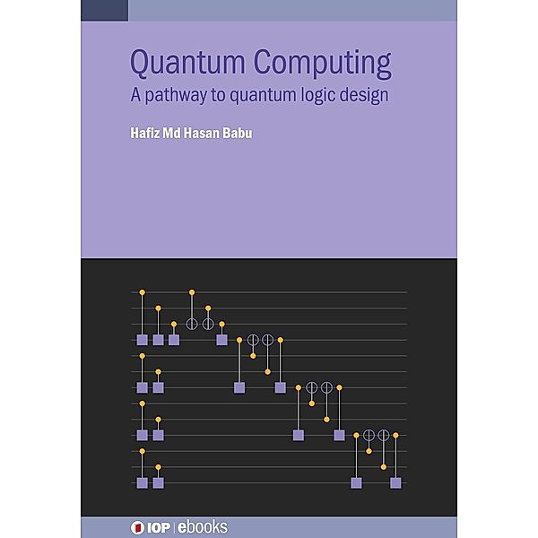 Quantum Computing / IOP Expanding Physics, Hafiz Md. Hasan Babu