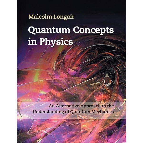 Quantum Concepts in Physics, Malcolm Longair