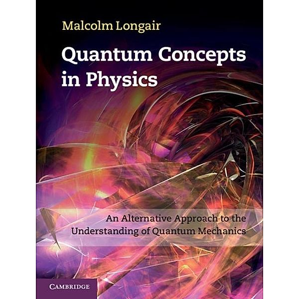 Quantum Concepts in Physics, Malcolm Longair