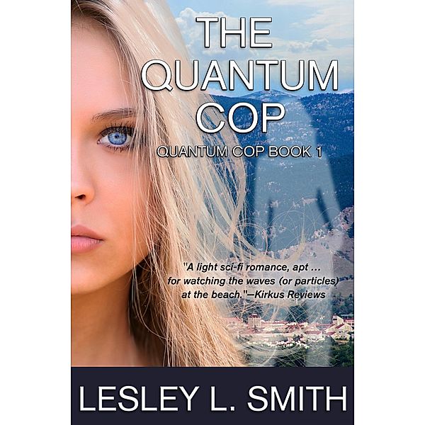 Quantum Cop / Lesley L. Smith, Lesley L. Smith