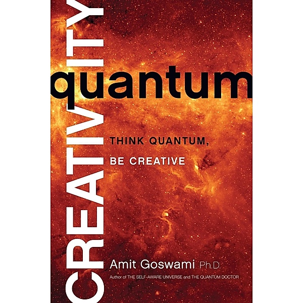 Quantum Creativity, Amit Goswami