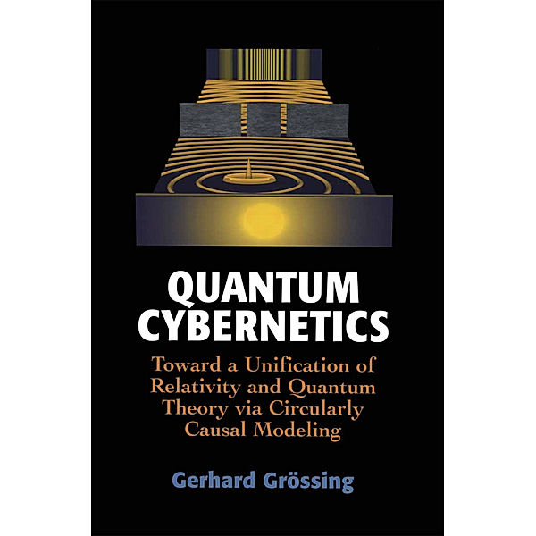 Quantum Cybernetics, Gerhard Grössing