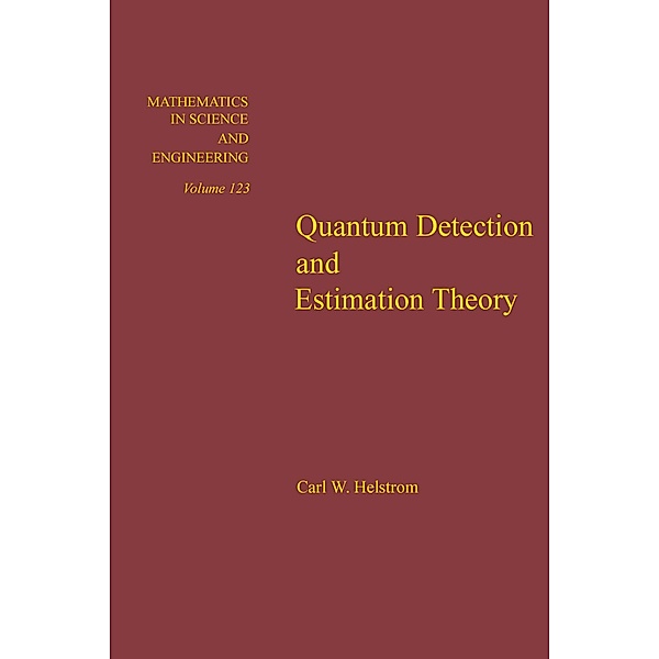 Quantum Detection and Estimation Theory