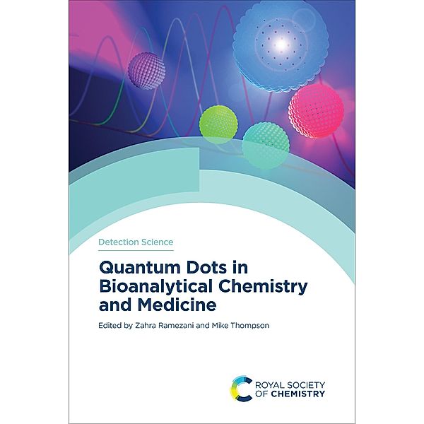 Quantum Dots in Bioanalytical Chemistry and Medicine / ISSN
